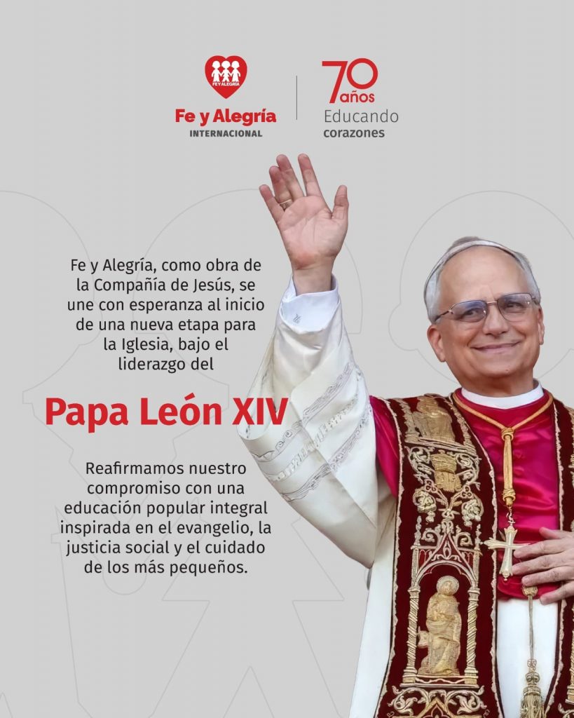Fe y Alegría celebra con esperanza el anuncio del nuevo Papa.